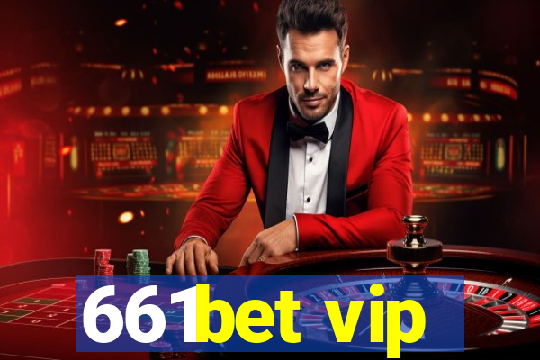 661bet vip